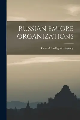 Ruské emigrantské organizace - Russian Emigre Organizations