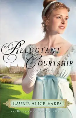Váhavé námluvy - A Reluctant Courtship