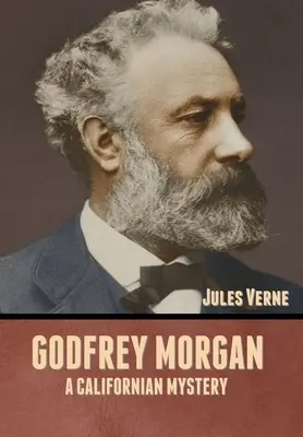Godfrey Morgan: Záhada Kalifornie - Godfrey Morgan: A Californian Mystery