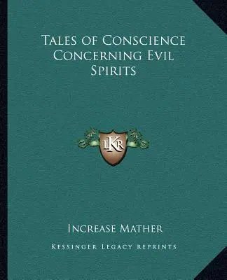Příběhy svědomí o zlých duchách - Tales of Conscience Concerning Evil Spirits