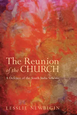 Sjednocení církve, revidované vydání - The Reunion of the Church, Revised Edition