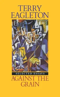 Proti proudu: Eseje 1975-1985 - Against the Grain: Essays 1975-1985