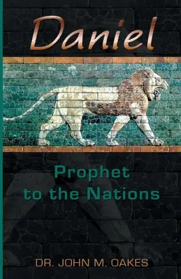 Daniel Prorok národům - Daniel Prophet to the Nations