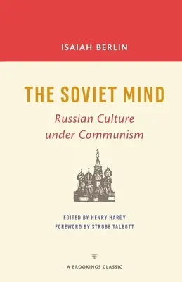 Sovětská mysl: Ruská kultura za komunismu - The Soviet Mind: Russian Culture under Communism