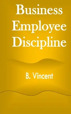 Disciplína obchodních zaměstnanců - Business Employee Discipline