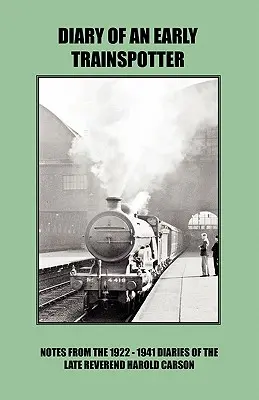 Deník ranního Trainspottera - Diary of an Early Trainspotter