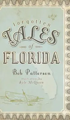 Zapomenuté příběhy Floridy - Forgotten Tales of Florida