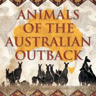 Zvířata australského vnitrozemí - Animals of the Australian Outback
