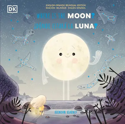 Kde je Měsíc? / ¿donde Estar La Luna? - Where Is the Moon? / ¿donde Estar La Luna?