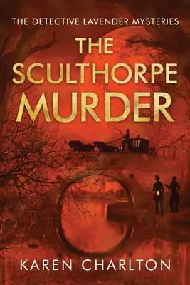 Vražda ve Sculthorpu - The Sculthorpe Murder