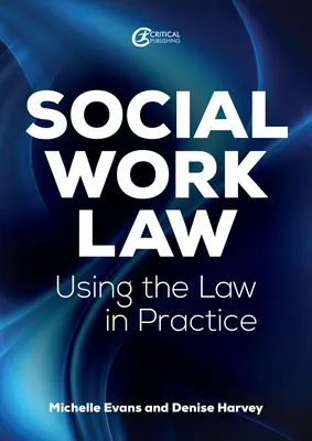Právo sociální práce: Aplikace práva v praxi - Social Work Law: Applying the Law in Practice