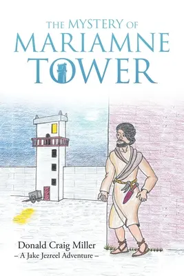 Záhada věže Mariamne - The Mystery of Mariamne Tower