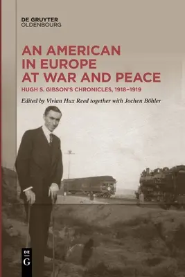 Američan v Evropě za války a míru - An American in Europe at War and Peace