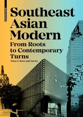 Moderní jihovýchodní Asie: Od kořenů k současným obratům - Southeast Asian Modern: From Roots to Contemporary Turns