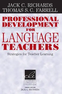 Profesní rozvoj pro učitele jazyků: Strategie pro vzdělávání učitelů - Professional Development for Language Teachers: Strategies for Teacher Learning