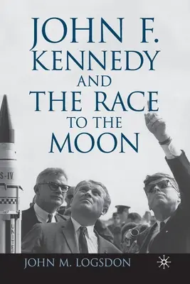 John F. Kennedy a závod na Měsíc - John F. Kennedy and the Race to the Moon