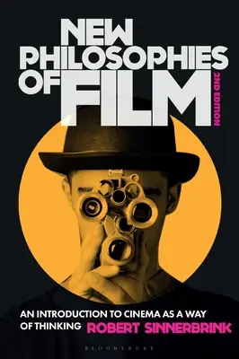 Nové filozofie filmu: Úvod do filmu jako způsobu myšlení - New Philosophies of Film: An Introduction to Cinema as a Way of Thinking