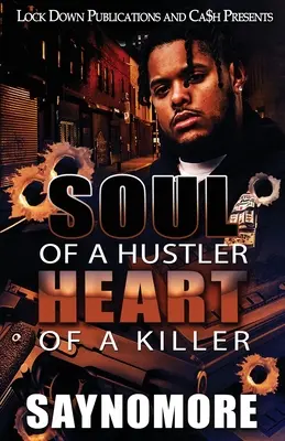 Duše hochštaplera, srdce zabijáka - Soul of a Hustler, Heart of a Killer