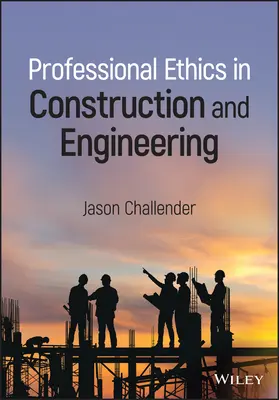 Profesní etika ve stavebnictví a inženýrství - Professional Ethics in Construction and Engineering