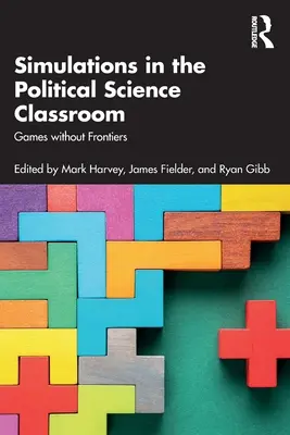 Simulace ve výuce politologie: Hry bez hranic - Simulations in the Political Science Classroom: Games without Frontiers