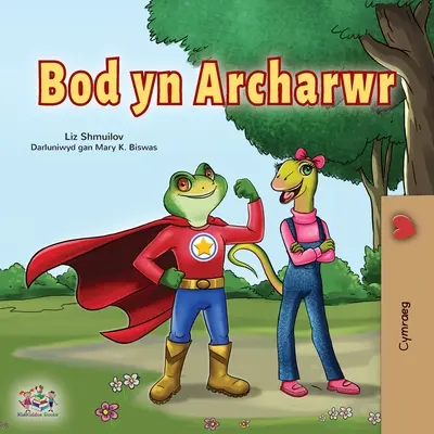 Být superhrdinou (velšská kniha pro děti) - Being a Superhero (Welsh Children's Book)