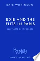 Edie a floutci v Paříži (Edie a floutci 2) - Edie and the Flits in Paris (Edie and the Flits 2)