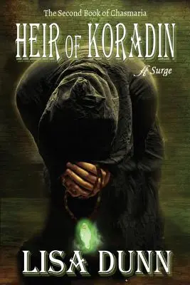 Koradinův dědic: Druhá kniha Chasmarie - Heir of Koradin: The Second Book of Chasmaria