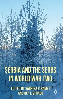 Srbsko a Srbové ve druhé světové válce - Serbia and the Serbs in World War Two
