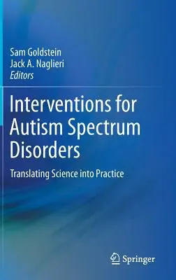 Intervence u poruch autistického spektra: Převedení vědy do praxe - Interventions for Autism Spectrum Disorders: Translating Science Into Practice