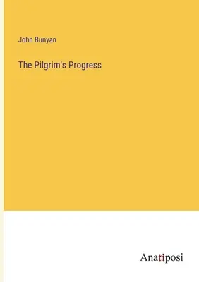 Poutníkův pokrok - The Pilgrim's Progress