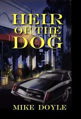 Psí dědic - Heir of the Dog