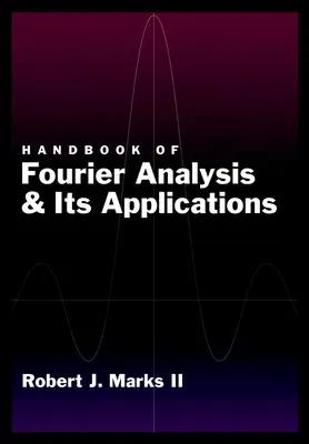 Příručka Fourierovy analýzy a jejích aplikací - Handbook of Fourier Analysis & Its Applications