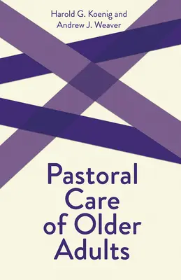 Pastorační péče o starší dospělé - Pastoral Care of Older Adults