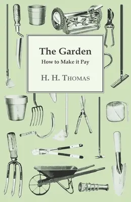 Zahrada - Jak na to, aby se vyplatila - The Garden - How to Make it Pay