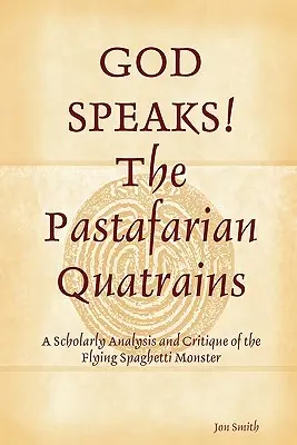 BŮH Mluví Pastafariánské čtyřverší - GOD SPEAKS The Pastafarian Quatrains