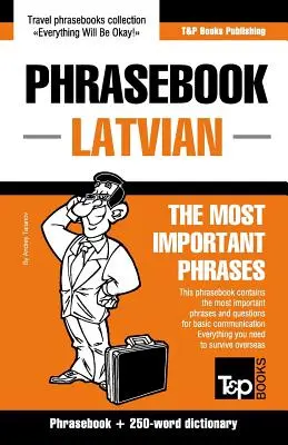 Anglicko-lotyšský frázový slovník a minislovník na 250 slov - English-Latvian phrasebook & 250-word mini dictionary