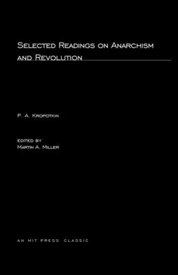 Vybrané spisy o anarchismu a revoluci - Selected Writings on Anarchism and Revolution