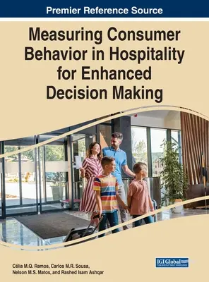 Měření chování spotřebitelů v pohostinství pro lepší rozhodování - Measuring Consumer Behavior in Hospitality for Enhanced Decision Making