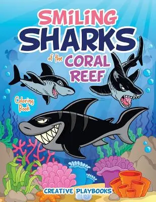 Usmívající se žraloci korálového útesu Omalovánky - Smiling Sharks of the Coral Reef Coloring Book