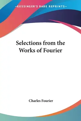 Výběr z Fourierových děl - Selections from the Works of Fourier