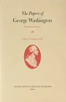Dokumenty George Washingtona: 1. dubna-21. září 1796 Svazek 20 - The Papers of George Washington: 1 April-21 September 1796 Volume 20