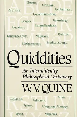 Quiddities: Přerušovaný filozofický slovník (upravené vydání) - Quiddities: An Intermittently Philosophical Dictionary