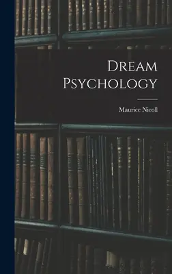 Psychologie snů - Dream Psychology