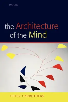 Architektura mysli: Masivní modularita a flexibilita myšlení. - The Architecture of the Mind: Massive Modularity and the Flexibility of Thought