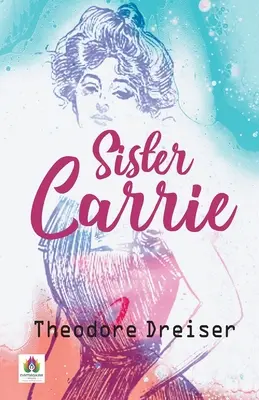 Sestra Carrie - Sister Carrie