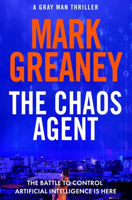 Agent Chaos - vynikající, akcí nabitý nový thriller Gray Man - Chaos Agent - The superb, action-packed new Gray Man thriller