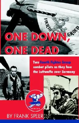 Jeden sestřelen, jeden mrtev - One Down, One Dead