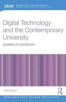 Digitální technologie a současná univerzita: Stupně digitalizace - Digital Technology and the Contemporary University: Degrees of digitization