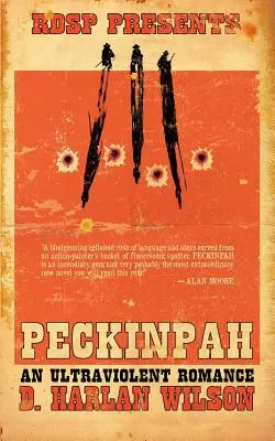 Peckinpah: Ultranásilný román - Peckinpah: An Ultraviolent Romance