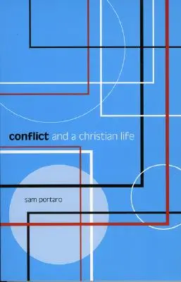 Konflikt a křesťanský život - Conflict and a Christian Life